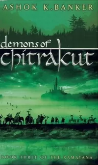 Demons of Chitrakut (The Ramayana #3)