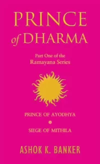 Prince of Dharma (The Ramayana Omnibuses #1)