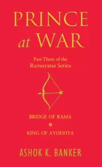Prince at War (The Ramayana Omnibuses #3)