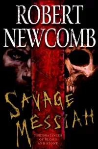 Savage Messiah (The Destinies of Blood and Stone #1)