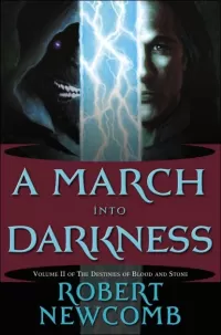 A March into Darkness (The Destinies of Blood and Stone #2)