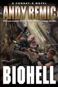 Biohell (Combat-K #2)