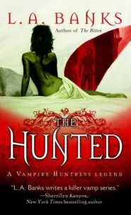 The Hunted (Vampire Huntress Legend Novels #3)