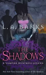 The Shadows (Vampire Huntress Legend Novels #11)