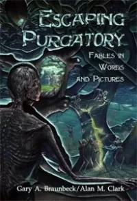 Escaping Purgatory: Fables in Words and Pictures