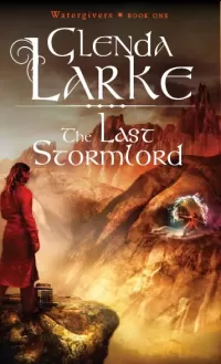 The Last Stormlord (Watergivers #1)