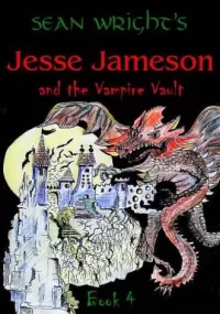 Jesse Jameson and the Vampire Vault (Jesse Jameson Alpha to Omega #4)