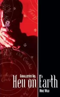 Hell on Earth (Caballistics, Inc. #1)