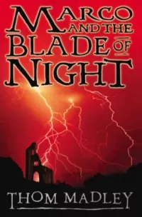 Marco and the Blade of Night (Marco #2)