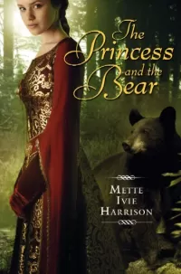 The Princess and the Bear (The Princess Series #2)