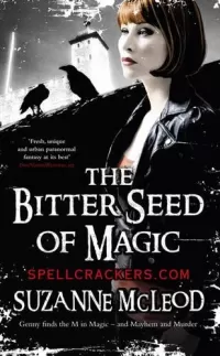 The Bitter Seed of Magic (Spellcrackers.com #3)