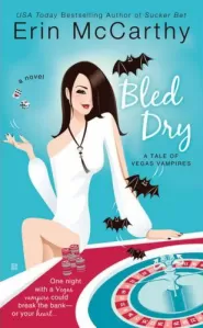 Bled Dry (Vegas Vampires #3)