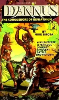 The Conquerors of Reglathium (Dannus / Reglathium #2)