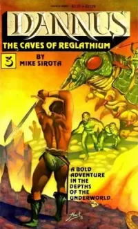 The Caves of Reglathium (Dannus / Reglathium #3)