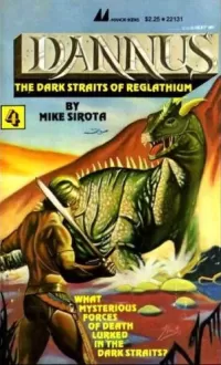 The Dark Straits of Reglathium (Dannus / Reglathium #4)