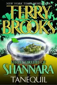 Tanequil (High Druid of Shannara #2)