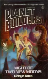 Night of Two New Moons (Planet Builders #6)