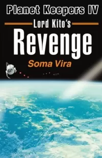 Lord Kito's Revenge (Planet Keepers #4)