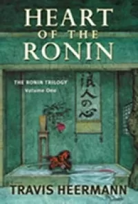 Heart of the Ronin (The Ronin Trilogy #1)