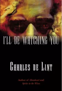 I'll Be Watching You (Newford)