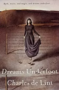 Dreams Underfoot (Newford)