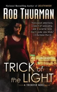 Trick of the Light (The Trickster Novels #1)