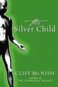 The Silver Child (The Silver Sequence #1)