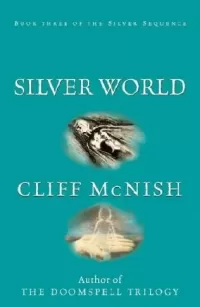 Silver World (The Silver Sequence #3)