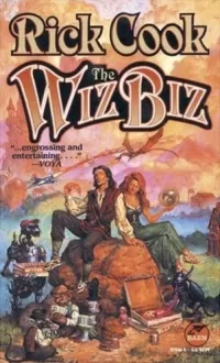 The Wiz Biz (The Wiz Biz (Wizardry Omnibuses) #1)