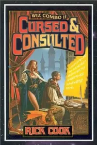 Cursed and Consulted (The Wiz Biz (Wizardry Omnibuses) #2)