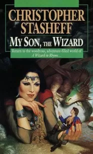 My Son, the Wizard (A Wizard in Rhyme #5)