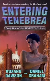 Entering Tenebrea (Tenebrea Trilogy #1)
