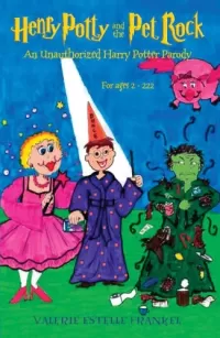 Henry Potty and the Pet Rock: An Unauthorized Harry Potter Parody (Henry Potty #1)