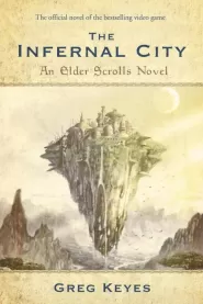 The Infernal City (Elder Scrolls #1)