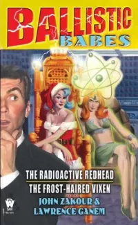 Ballistic Babes (Zachary Nixon Johnson (omnibus editions) #2)