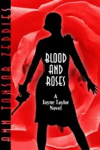 Blood and Roses: A Jayne Taylor Novel