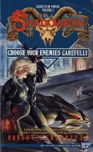 Choose Your Enemies Carefully (Shadowrun (Series 1) #2)