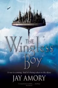 The Wingless Boy (The Clouded World (omnibus edition) #1)
