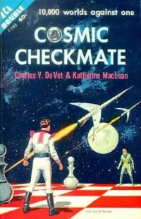 Cosmic Checkmate