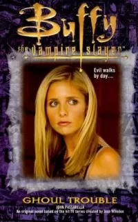 Ghoul Trouble (Buffy the Vampire Slayer (young adult novels))