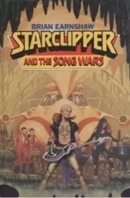 Starclipper and the Song Wars (Star Jam Pack #1)