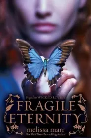 Fragile Eternity (Wicked Lovely #3)