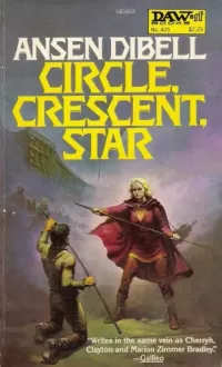 Circle, Crescent, Star (The King of Kantmorie #2)