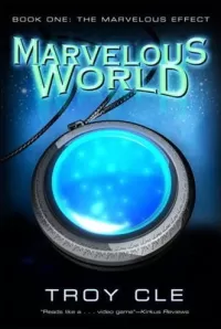 The Marvelous Effect (Marvelous World #1)