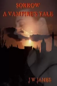 Sorrow: A Vampire's Tale