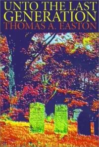 Unto the Last Generation (Unto the Last Generation #1)
