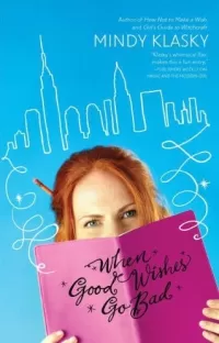 When Good Wishes Go Bad (As You Wish #2)