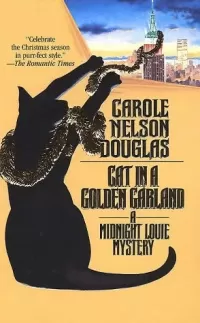 Cat in a Golden Garland (Midnight Louie Mysteries #8)