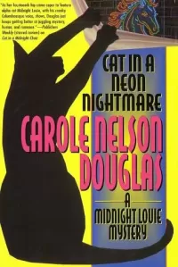 Cat in a Neon Nightmare (Midnight Louie Mysteries #15)