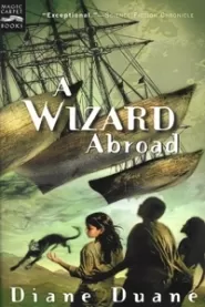 A Wizard Abroad (Young Wizards #4)